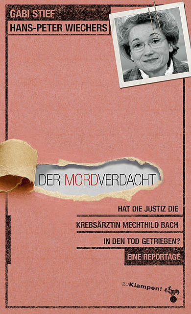 Der Mordverdacht, Gabi Stief, Hans-Peter Wiechers