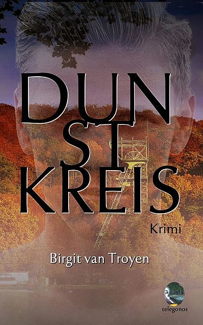 Dunstkreis, Birgit van Troyen