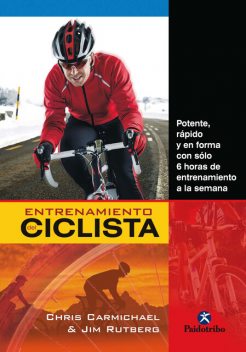Entrenamiento del ciclista, Chris Carmichael, Jim Rutberg