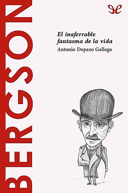 Bergson, Antonio Dopazo Gallego