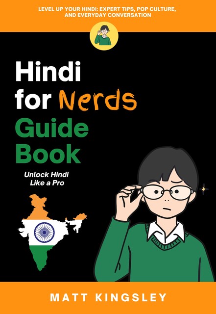 Hindi for Nerds Guide Book, Matt Kingsley