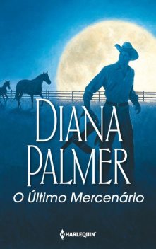 O último mercenário, Diana Palmer