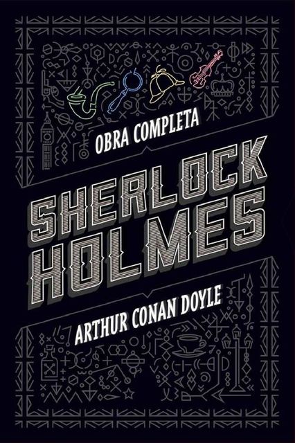 Sherlock Holmes: Obra completa, Arthur Conan Doyle