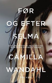 Før og efter Selma, Camilla Wandahl