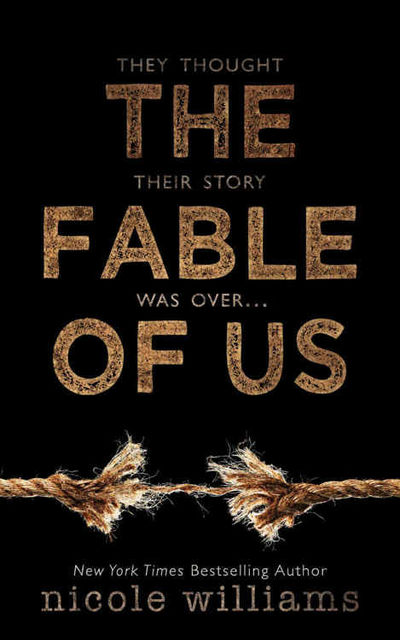 The Fable of Us, Nicole Williams