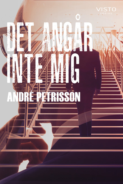 Det angår inte mig, André Petrisson