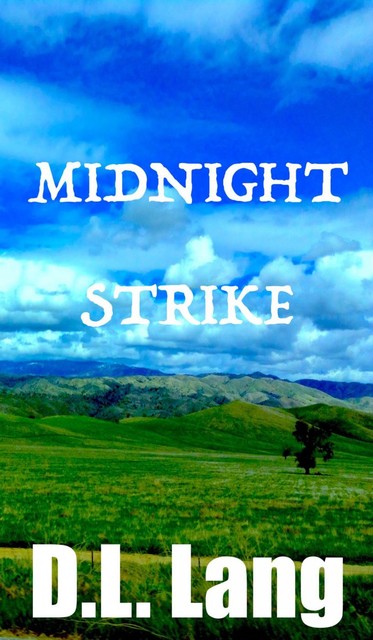 Midnight Strike, D.L. Lang