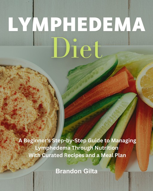 Lymphedema Diet eBook, Brandon Gilta