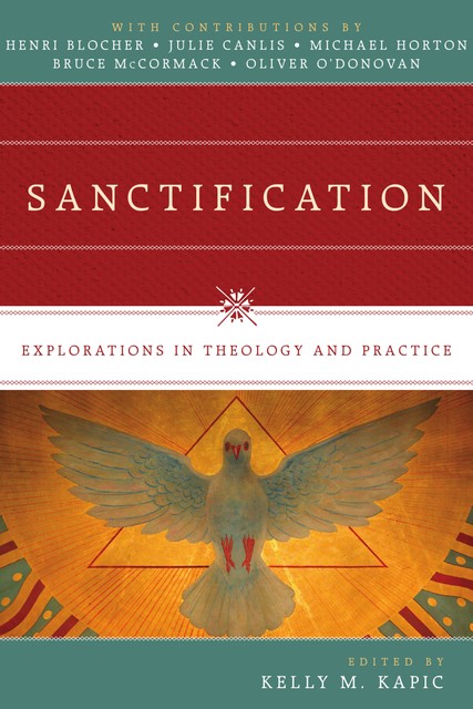 Sanctification, Kelly M.Kapic