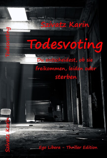 Todesvoting, Karin Szivatz