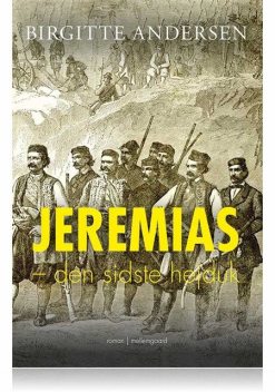 JEREMIAS – DEN SIDSTE HEJDUK, Birgitte Andersen