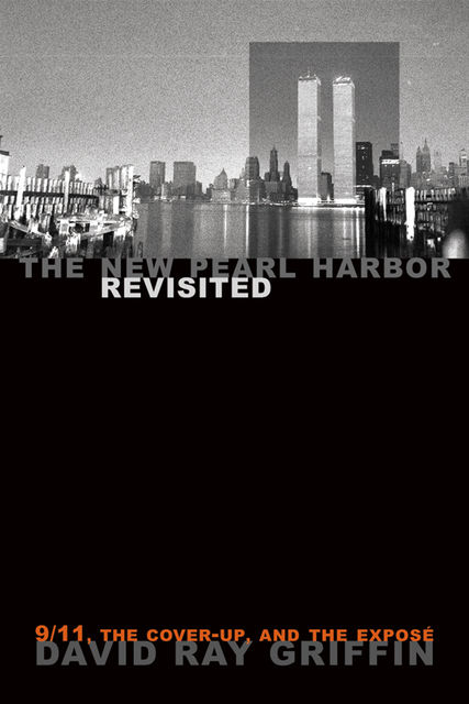 The New Pearl Harbor Revisited, David Ray Griffin