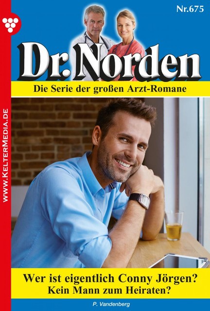 Dr. Norden 675 – Arztroman, Patricia Vandenberg