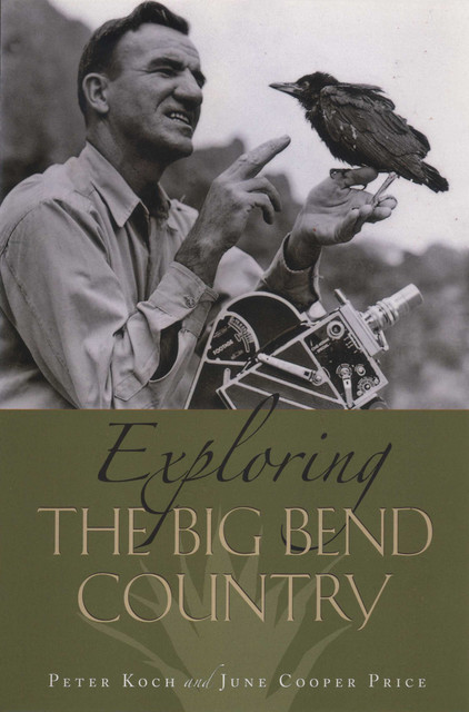 Exploring the Big Bend Country, June Cooper Price, Peter Koch