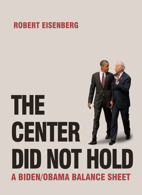 The Center Did Not Hold, Robert Eisenberg
