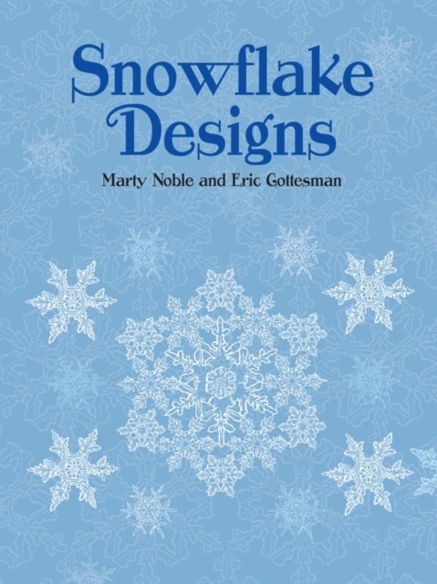 Snowflake Designs, Marty Noble