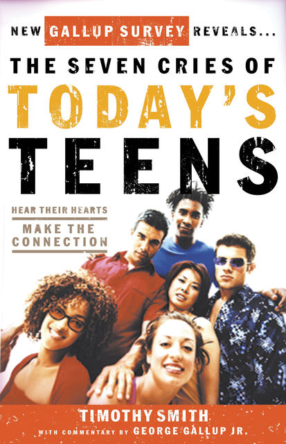 The Seven Cries of Today's Teens, Smith Timothy