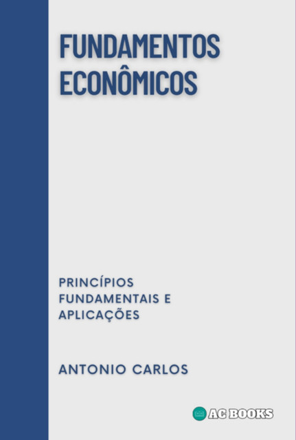 Fundamentos Econômicos, Antônio Carlos