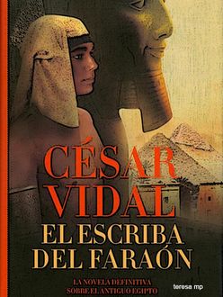El Escriba Del Faraón, César Vidal