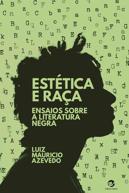 Estética e Raça, Luiz Mauricio Azevedo