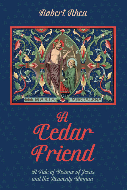 A Cedar Friend, Robert Rhea