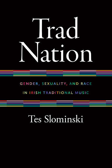 Trad Nation, Tes Slominski