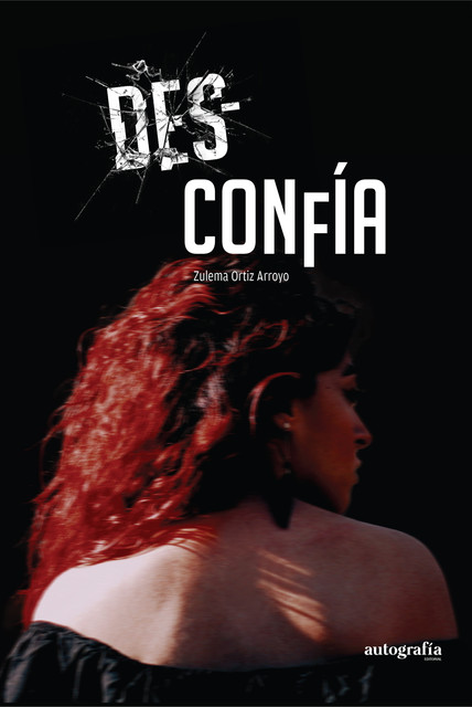 DES-CONFÍA, Zulema Ortiz Arroyo