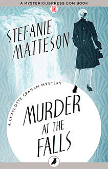 Murder at the Falls, Stefanie Matteson