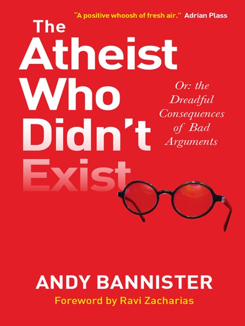 The Atheist Who Didn't Exist, Andy Bannister