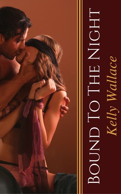 Bound to the Night, Wallace Kelly