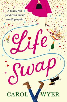 Life Swap, Carol Wyer