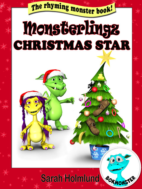 Monsterlingz Christmas star, Sarah Holmlund