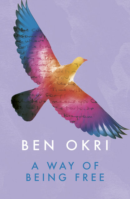 A Way of Being Free, Ben Okri