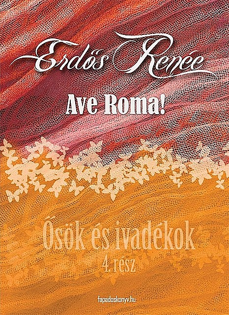 Ave Roma, Erdős Renée