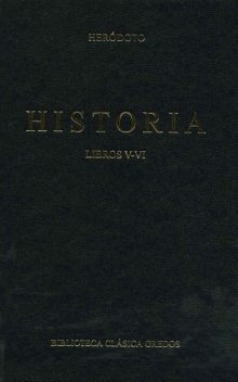 Historia. Libros V-VI, Heródoto