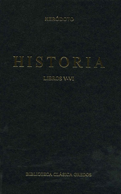 Historia. Libros V-VI, Heródoto