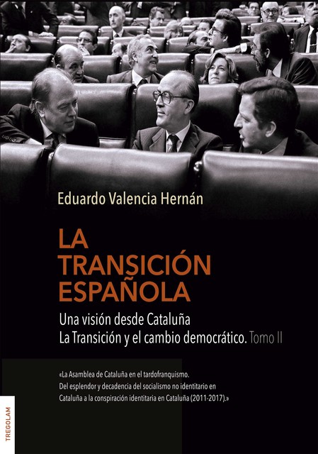 La transición española, Eduardo Valencia Hernán