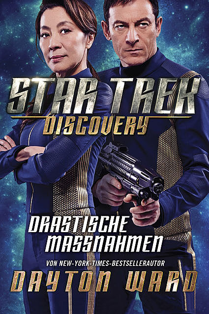 Star Trek – Discovery 2: Drastische Maßnahmen, Dayton Ward