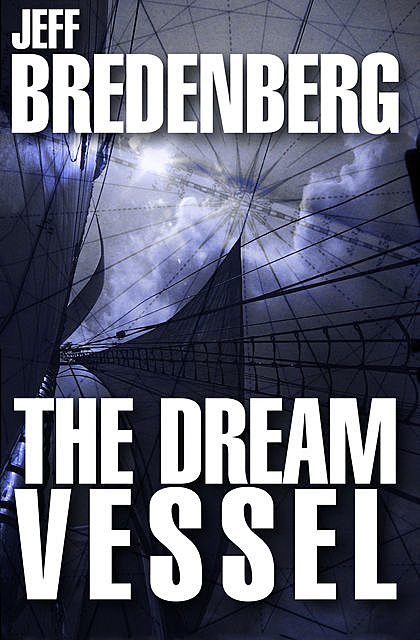 The Dream Vessel, Jeff Bredenberg