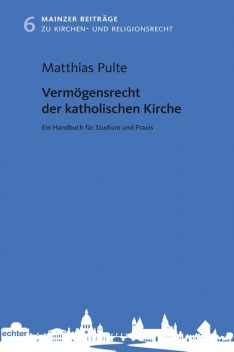 Vermögensrecht der katholischen Kirche, Matthias Pulte