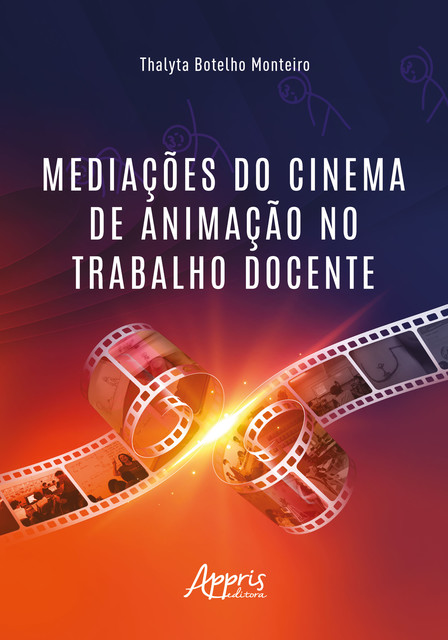 Mediações do Cinema de Animação no Trabalho Docente, Thalyta Botelho Monteiro