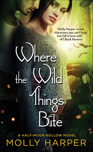 Where the Wild Things Bite, Molly Harper