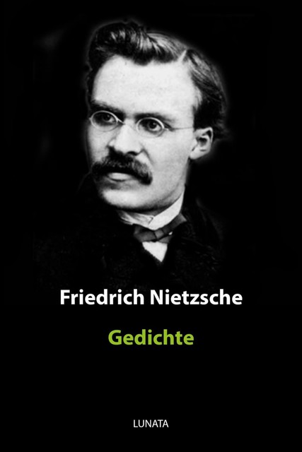 Gedichte, Friedrich Nietzsche