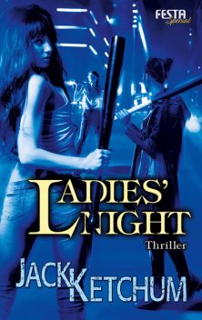 Ladies' Night, Jack Ketchum