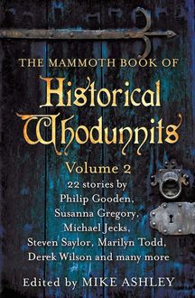 The Mammoth Book of Historical Whodunnits Volume 2 (The Mammoth Book Series), Mike Ashley