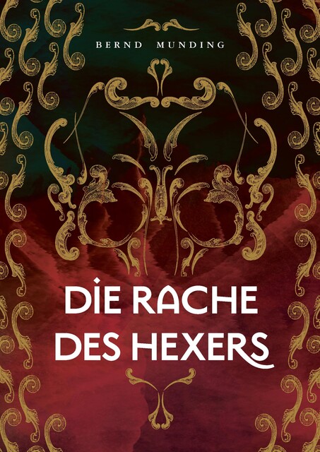 Die Rache des Hexers, Bernd Munding