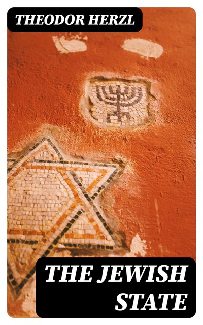 The Jewish State, Theodor Herzl