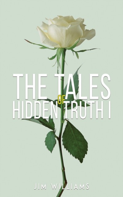 Tales of Hidden Truth I, Jim Williams