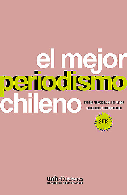 El mejor periodismo chileno 2019, Varios Autores