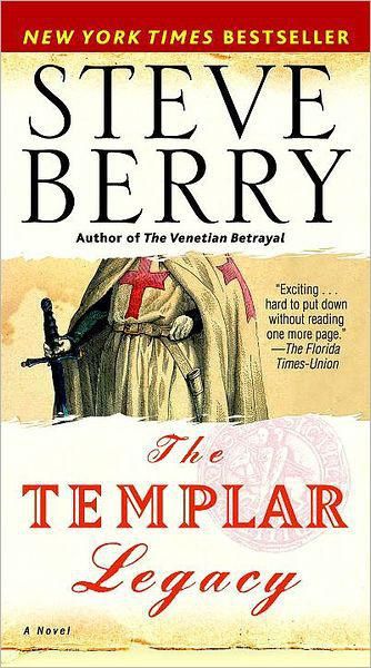 The Templar Legacy: A Novel, Steve Berry